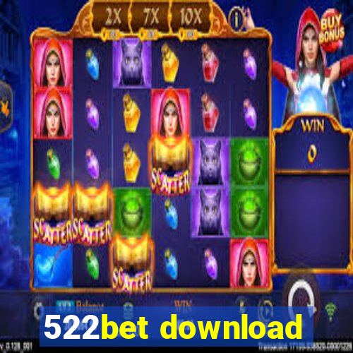 522bet download